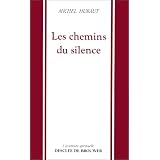 Les chemins du silencepar Michel Hubaut