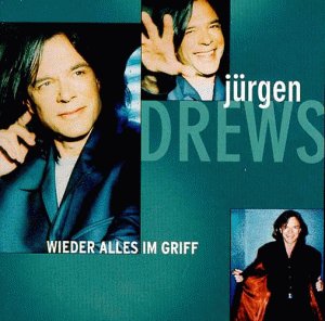 J&uuml;rgen Drews - Wieder Alles im Griff - Zortam Music