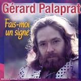 Revue Gérard Palaprat  / Fais-moi un signe