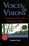Voices And Visions: A Journey Through Vietnam Today