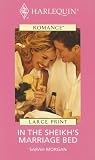 Harlequin Romance II - Large Print - In The Sheikh's Marriage Bed (Harlequin Romance II - Large Print)