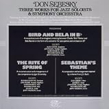Three Works for Jazz Soloists and Symphony Orchestra