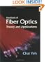 Handbook of Fiber Optics: Theory and Applications (Professional and Technical Series)