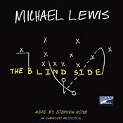 The Blind Side: Evolution of a Game | [Michael Lewis]