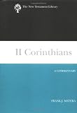 II Corinthians: A Commentary (New Testament Library)