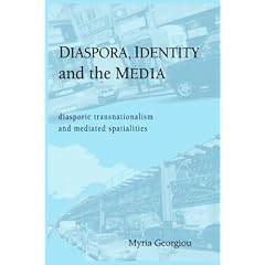 Diaspora, Identity and the Media: Diasporic Transnationalism and Mediated Spatialities (Urban Communication)