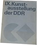 Bild zu: Verband Bildender K&uuml;nstler der DDR: IX. Kunstausstellung der Deutschen Demokratischen Republik. Dresden 1982/83.