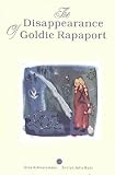 Cover of The Disappearance of Goldie Rapaport by Evelyn Julia Kent Gina Schwarzmann 0952371626