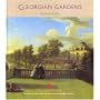 Georgian Gardens (English Heritage/Gardn History)