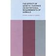 The Effect of Genetic Variance on Nutritional Requirements of Animals: Proceedings of a Symposium by Subcommittee on Genetic Variance in Animal Nutrition, Committee on Animal Nutrition, Board on Agriculture and Renewable Resources, and National Research Council