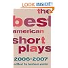 The Best American Short Plays 2006-2007