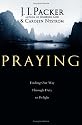 Praying: Finding Our Way Through Duty to Delight