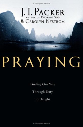 Praying: Finding Our Way Through Duty to Delight under The Books Store