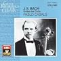 J. S. Bach: Suites for Cello, 1, 2 & 3; Pablo Casals