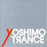 YOSHIMOTRANCE