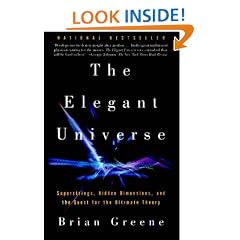 The Elegant Universe: Superstrings, Hidden Dimensions, and the Quest for the Ultimate Theory
