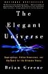 The Elegant Universe: Superstrings, Hidden Dimensions, and the Quest for the Ultimate Theory