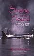 Singing to the Sound: Visions of Nature, Animals & Spirit