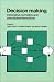 Books : Decision Making: Descriptive, Normative, and Prescriptive Interactions