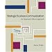 Strategic Business Communication: An Integrated, Ethical Approach (with InfoTrac�)
