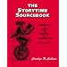 The Storytime Sourcebook: A Compendium of Ideas and Resources for Storytelling