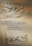 A Mystery of Heroism and Other Civil War Stories