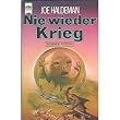 Nie wieder Krieg. 10 Alternativen von 10 bekannten SF- Autoren.