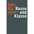 Rasse und Klasse: Nachforschungen zum deutschen Wesen