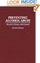 Preventing Alcohol Abuse: Alcohol, Culture, and Control