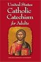 United States Catholic Catechism for Adults by United States Conference of Catholic Bishops