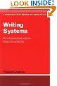 Writing Systems: An Introduction to Their Linguistic Analysis (Cambridge Textbooks in Linguistics)