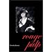 Rouge Pulp (Pitt Poetry Series)