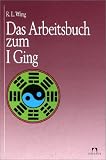 Produkt-Bild: Das Arbeitsbuch zum I Ging