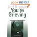 God Knows You're Grieving: Things to Do to Help You Through