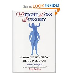 Weight Loss Surgery: Finding the Thin Person Hiding Inside You, Third Edition
