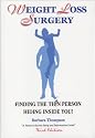Weight Loss Surgery: Finding the Thin Person Hiding Inside You, Third Edition