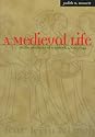 A Medieval Life: Cecilia Penifader of Brigstock, c. 1297-1344