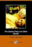The Garden Party and Other Stories (Dodo Press)