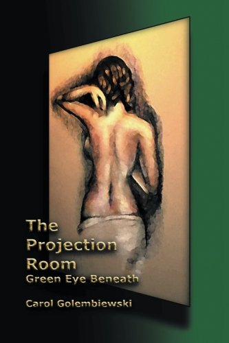 The Projection Room: Green Eye Beneath