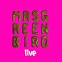 Mrs. Greenbird - Live (Deluxe Edition in handsignierter Clamshell Box / exklusiv bei Amazon.de)