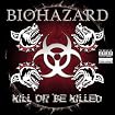 Kill or Be Killed
