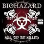 Kill Or Be Killed Kill Or Be Killed