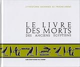 Le Livre des Morts des anciens Egyptiens