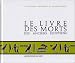 Le Livre des Morts des anciens Egyptiens