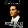 A Good School: A Novel