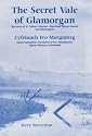 The Secret Vale of Glamorgan: The Story of St.Tathan, Gileston, Aberthaw, Eglwys Brewys and Flemingston
