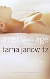 A Certain Age: A Novel A Certain Age: A Novel