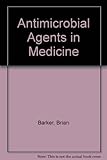 Antimicrobial agents in medicine