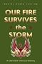 Our Fire Survives the Storm: A Cherokee Literary History (Indigenous Americas)
