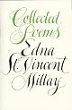 Collected Poems of Edna St. Vincent Millay by Edna St. Vincent Millay